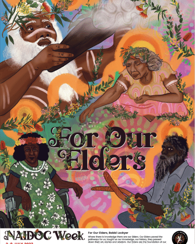 For Our Elders - NAIDOC WEEK